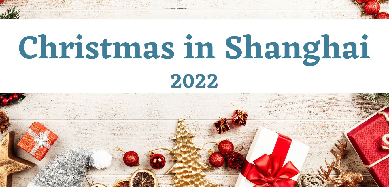 How To Celebrate Christmas In Shanghai – 2022 - Adventuring We Go